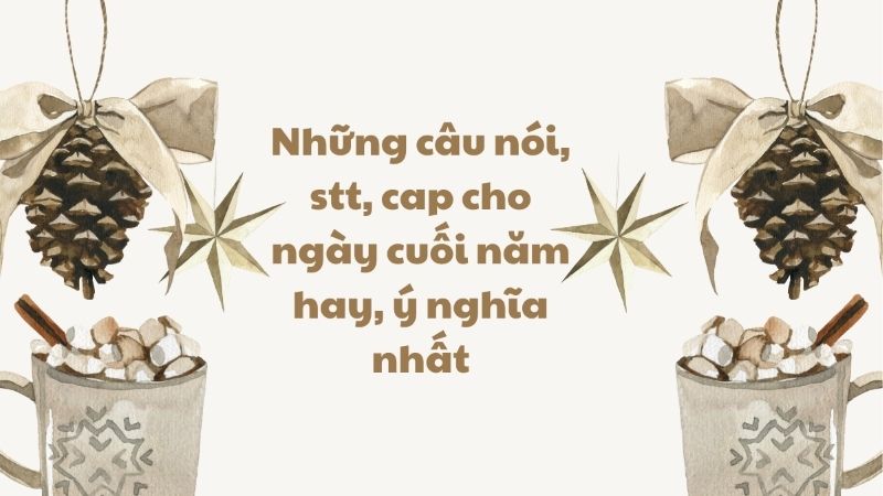 stt cuối năm đầy ý nghĩa